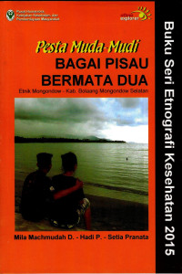 Image of Pesta Muda-Mudi Bagai Pisau Bermata Dua : Etnik Mongondow - Kab. Bolaang Mongondow Selatan