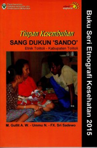 Tiupan Kesembuhan Sang Dukun 'Sando' Etnik Tolitoli - Kabupaten Tolitoli