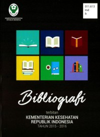 Bibliografi terbitan Kementerian Kesehatan Republik Indonesia  Tahun 2015-2016