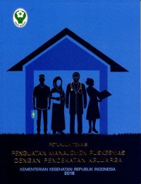 Image of Petunjuk Teknis Penguatan Manajemen Puskesmas Dengan Pendekatan Keluarga