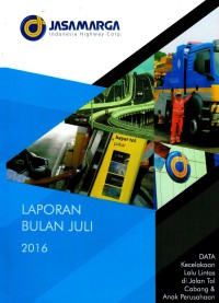 Laporan Bulan Juli 2016 Data Kecelakaan Lalu Lintas di Jalan Tol Cabang & Anak Perusahaan