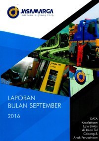 Laporan Bulan September 2016 Data Kecelakaan Lalu Lintas di Jalan Tol Cabang & Anak Perusahaan