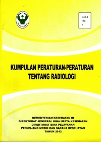 Image of Kumpulan Peraturan-Peraturan Tentang Radiologi