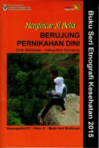 Image of Mengincar Si Bella Berujung Pernikahan Dini Etnik Makassar - Kabupaten Bantaeng