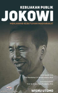 Image of Kebijakan Publik Jokowi : Menjawab Kebutuhan Masyarakat