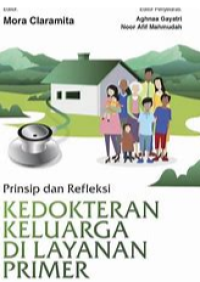 Prinsip dan Refleksi Kedokteran Keluarga di Layanan Primer