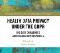 Health Data Privacy under the GDPR : Big Data Challenges and Regulatory Responses