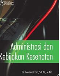 Administrasi dan Kebijakan Kesehatan