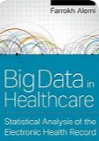 Big Data in Healthcare : Statistical Analysis of the Electronic Health Record