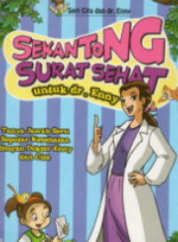 Image of Sekantong Surat Sehat untuk dr. Enny : Tanya Jawab Seru Seputar Kesehatan dengan Dokter Enny dan Cita