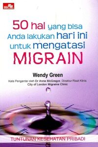 50 Hal yang bisa anda lakukan hari ini untuk mengatasi migrain