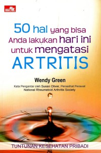 50 hal yang bisa Anda lakukan hari ini untuk mengatasi Artritis