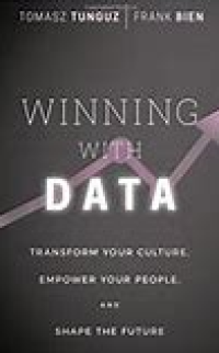 Image of Winning with Data : Transform your Culture, Empower Your People, and Shape the Future