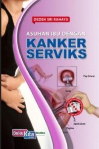 Image of Asuhan Ibu Dengan Kanker Serviks