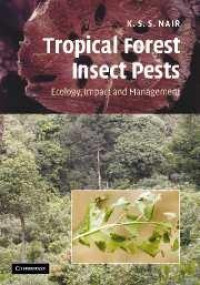 Image of Tropical Forest Insect Pests : Ecology, Impact, and Management