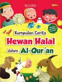 Image of Kumpulan Cerita Hewan Halal dalam Al-Qur'an