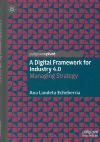 A digital Framework for industry 4.0 : Managing Strategy