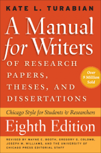 A Manual for Writers of Research Papers, Theses and Dissertations