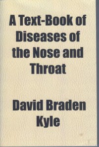 A Text-Book of Diseases of the Noes and Throat