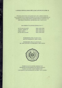 Image of Laporan Pengalaman Belajar Lapangan II Pengolahan dan Analisis Data di Laboratorium Manajemen Data Badan Penelitian dan Pengembangan Kesehatan (Balitbangkes) Kementerian Kesehatan RI Tahun 2015