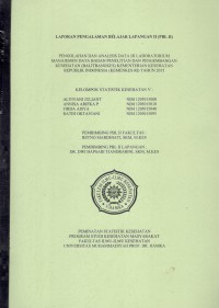 Laporan Pengalaman Belajar Lapangan II Pengolahan dan Analisis Data di Laboratorium Manajemen Data Badan Penelitian dan Pengembangan Kesehatan (Balitbangkes) Kementerian Kesehatan RI Tahun 2015