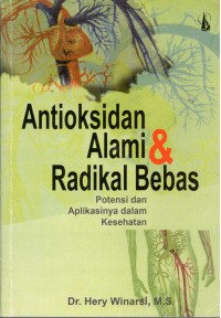 Image of Antioksidan Alami & Radikal Bebas : Potensi dan Aplikasinya dalam Kesehatan