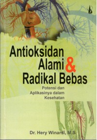 Antioksidan Alami & Radikal Bebas : Potensi dan Aplikasinya dalam Kesehatan