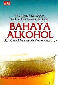 Image of Bahaya alkohol dan cara mencegah dan kecanduannya