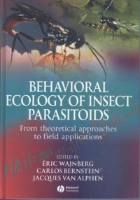 Behavioral Ecology of Insect Parasitoids : from theoretical approaches to field applications