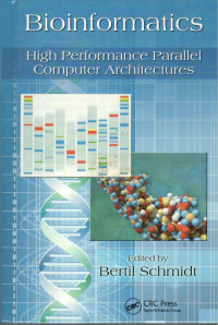 Image of Bioinformatics : High Performance Parallel Computer Architectures