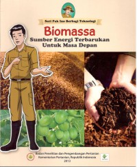 Biomassa : Sumber Energi Terbarukan Untuk Masa Depan