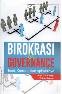 Image of Birokrasi dan Governance : Teori, Konsep, dan Aplikasinya