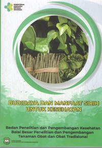 Budidaya dan Manfaat Sirih untuk Kesehatan