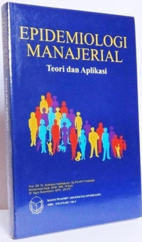 Image of Epidemiologi Manajerial : Teori dan Aplikasi