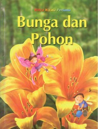 Bunga dan Pohon : Alam