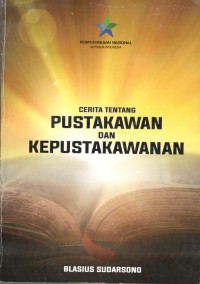 Image of Cerita Tentang Pustakawan dan Kepustakawanan