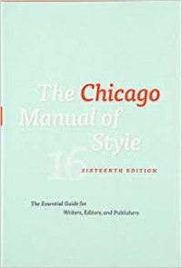 The Chicago Manual of Style : The Essential Guide for Writers, Editors, and Publisher