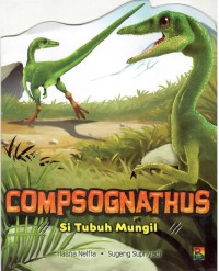 Compsognathus : Si Tubuh Mungil