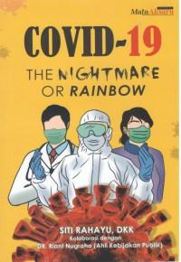 COVID-19: the Nightmare or Rainbow