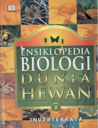 Ensiklopedia Biologi Dunia Hewan : invertebrata