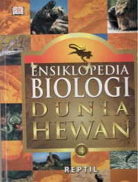 Ensiklopedia Biologi Dunia Hewan : Reptil