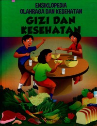 Image of Ensiklopedia Olahraga dan Kesehatan: Gizi dan Kesehatan