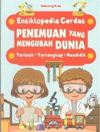 Ensiklopedia Cerdas : Penemuan yang Mengubah Dunia Terbaik-Terlengkap-Mendidik