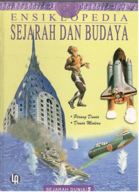 Ensiklopedia Sejarah dan Budaya 5 : Perang Dunia - Dunia Modern