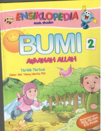 Ensiklopedia Anak Muslim: Bumi Amanah Allah