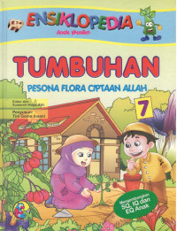 Image of Ensiklopedia Anak Muslim : Tumbuhan Pesona Flora Ciptaan Allah