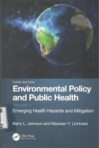 Environmental Policy and Public Health Volume 2 : Emerging Health Hazards and Mitigation