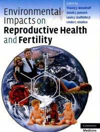 Environmental impacts on reproductive health and fertility
