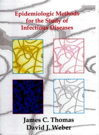 Image of Epidemiologic methods for the study of infectious diseases