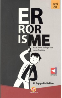 Image of Er For is Me : Kupas Tuntas Berbagai Error dalam Penelitian
